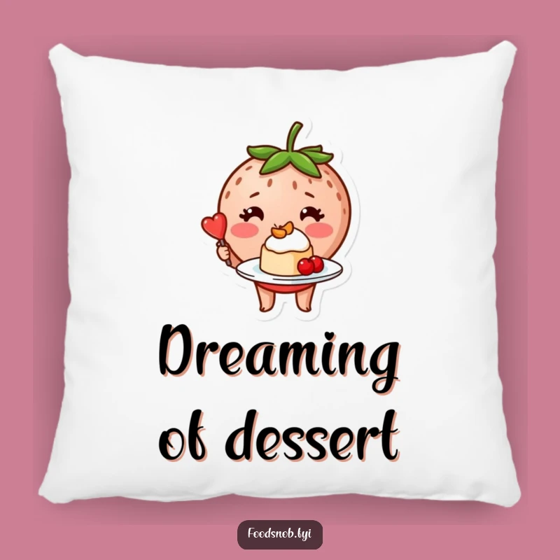Funny Strawberry Dessert Pillow - Cozy Cute Accent Decor Gift