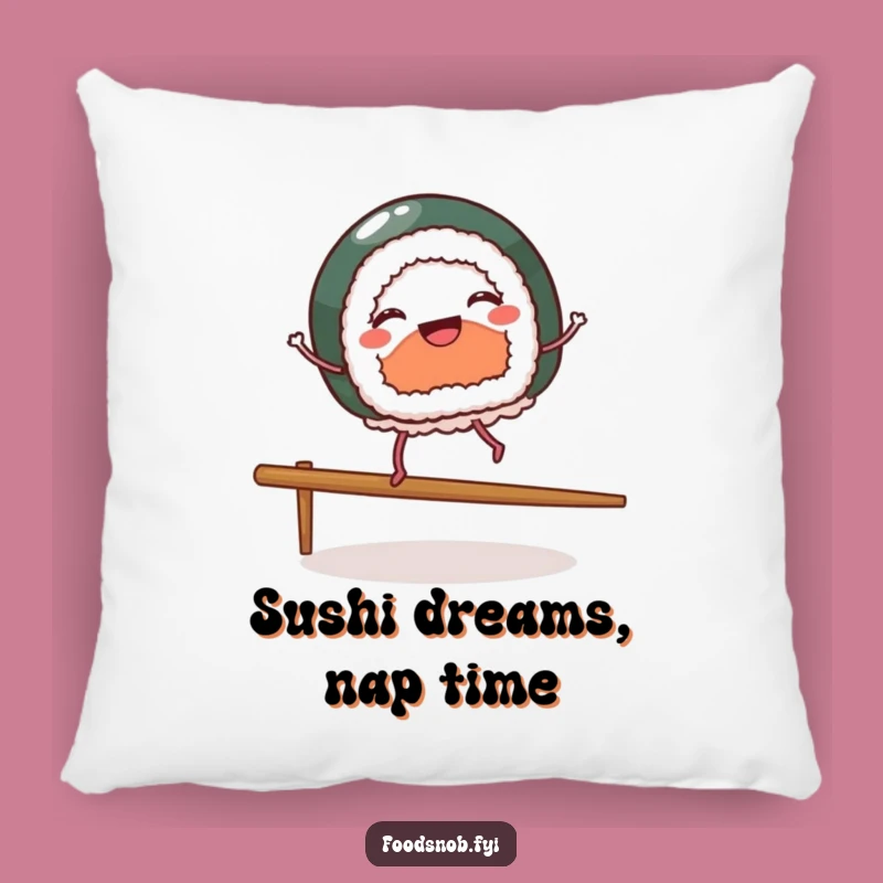 Funny Sushi Dancer Pillow: Cozy Comfort with a Side of Dancing