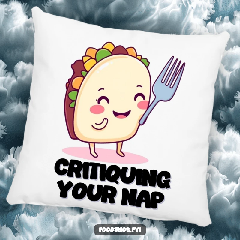 Funny taco pillow with a smiling taco on tiny legs, nose-critiquing a small fork, great for humorous comfort gift.