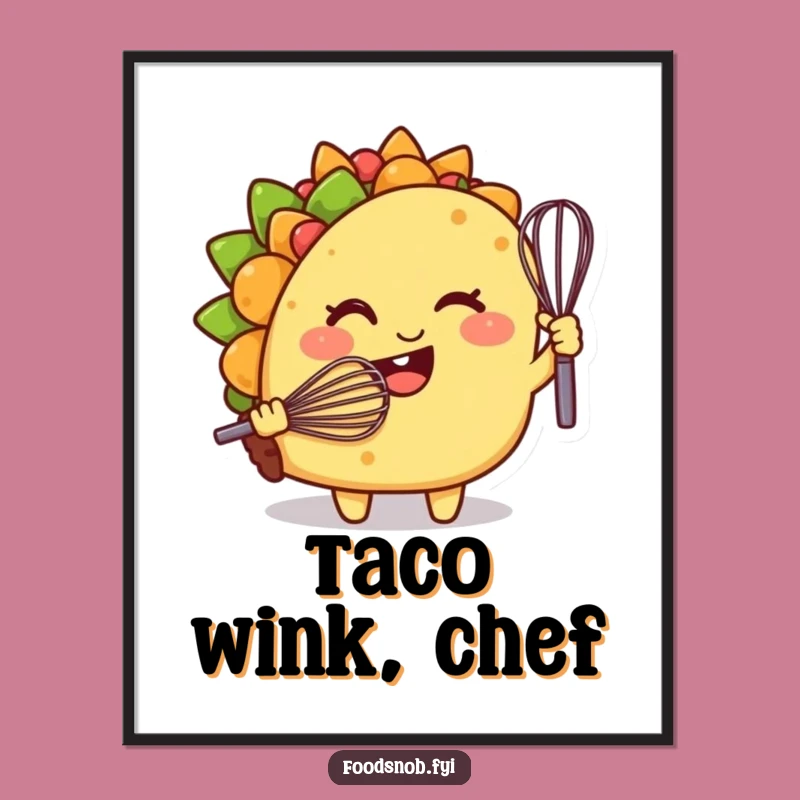 Funny Taco Chef Digital Art, Instant Culinary Fun for Your Walls!