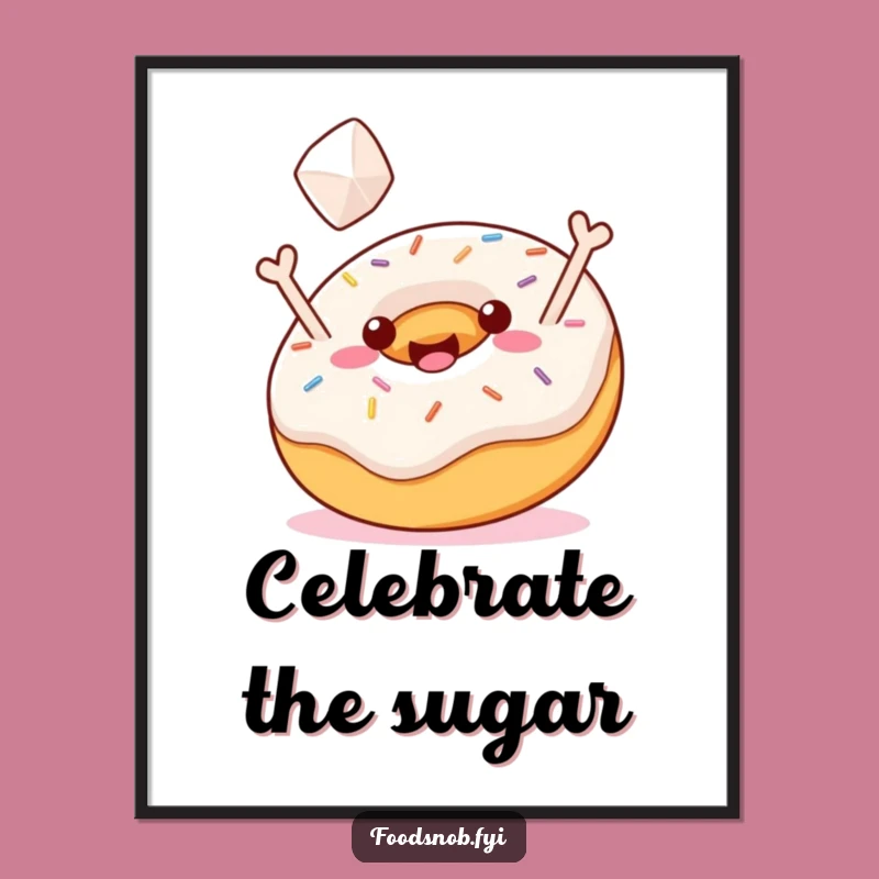 Funny Donut Sugar Toss Poster: Decorate with Sweetness and Humorous Sprinkled Joy