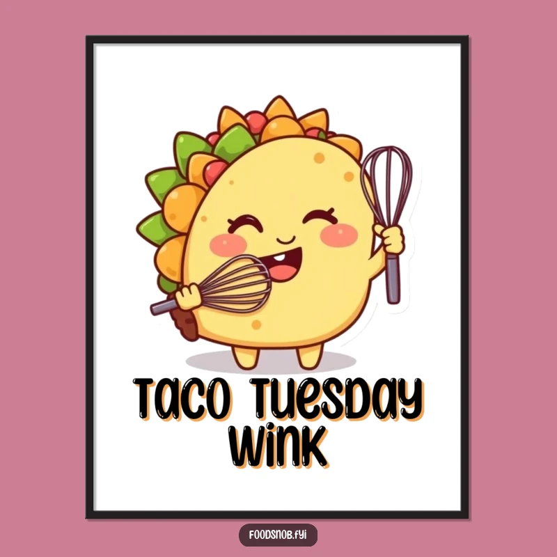 Funny Taco Chef Poster, Add a Dash of Whimsy to Your Walls!