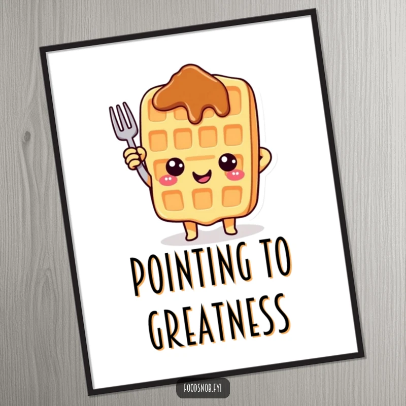 Funny poster art of a cheerful waffle character pointing upwards with a tiny fork, bringing sunny vibes.