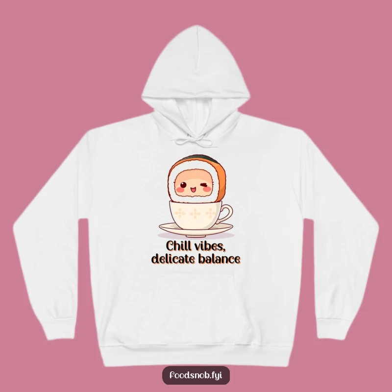 Funny Hoodie: Sushi Teacup Balance for Cozy Charm