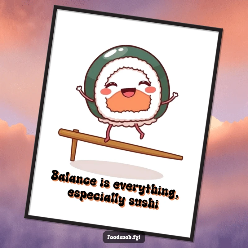 Funny Free Printable Wall Art: Sushi piece with tiny legs joyfully dancing balanced on a single chopstick.