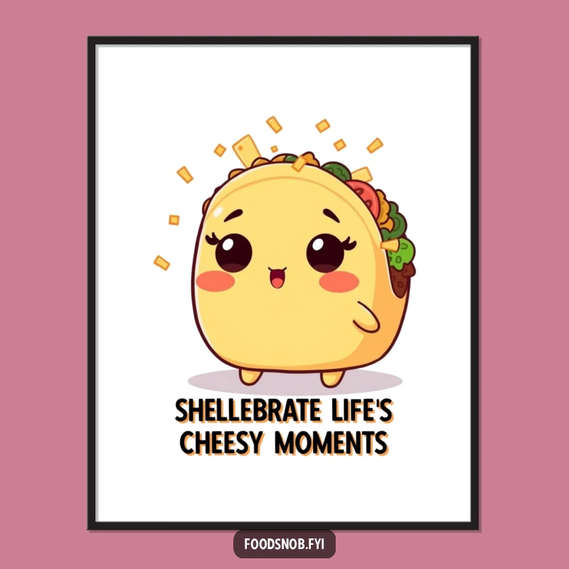 Free Printable Wall Art: Surprised Kawaii Taco Cheese Shower Funny Downloadable Art