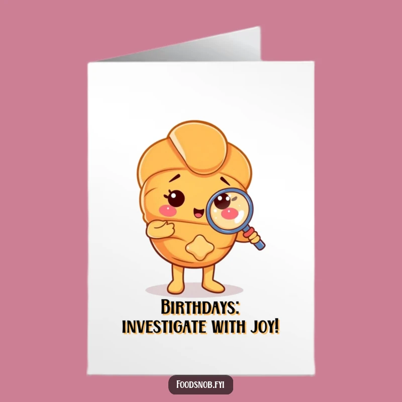 Free Printable Croissant Birthday Card: Funny Detective Pastry, Downloadable Gift
