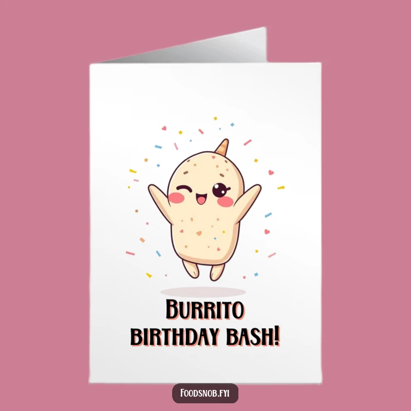 Free Printable Kawaii Burrito Birthday Card - Funny Leap & Confetti Downloadable Gift