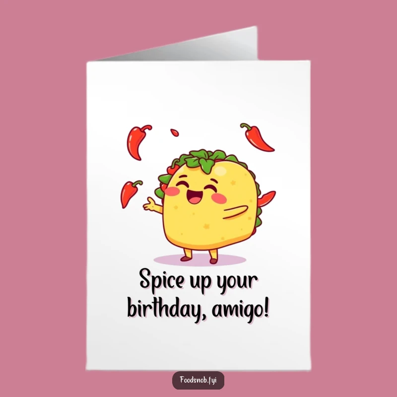 Free Printable Birthday Card: Funny Taco Juggling Chili Peppers, Downloadable & Fun!