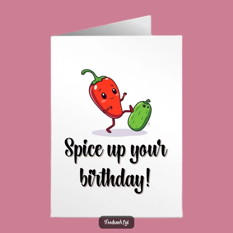 Free Printable Birthday Card: Spicy Kick - Funny Chili Pepper vs Cucumber Humor!