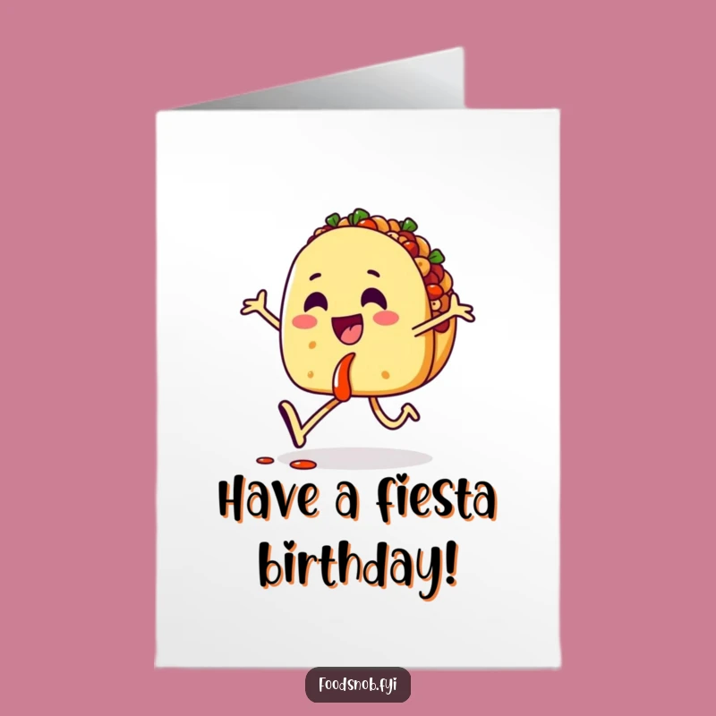 Free Printable Funny Taco Birthday Card: Salsa Skipping Celebration!