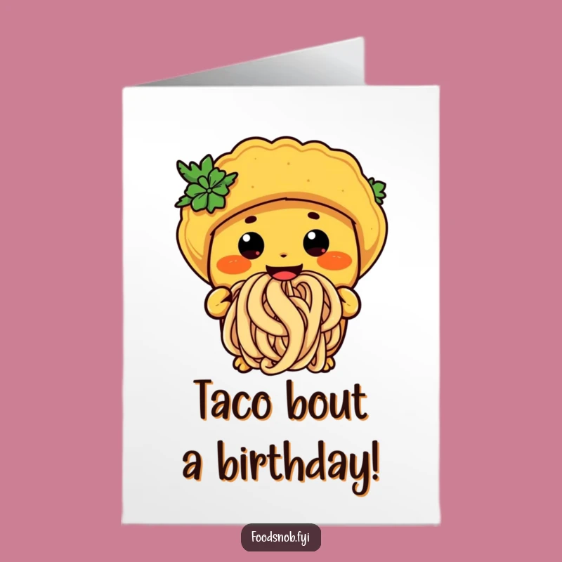 Free Printable Taco Birthday Card: Noodle Slurp Fun Downloadable, DIY Gift