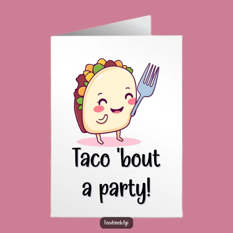 Funny Free Printable Taco Birthday Card: Hilarious Downloadable Gift for Foodie Friends