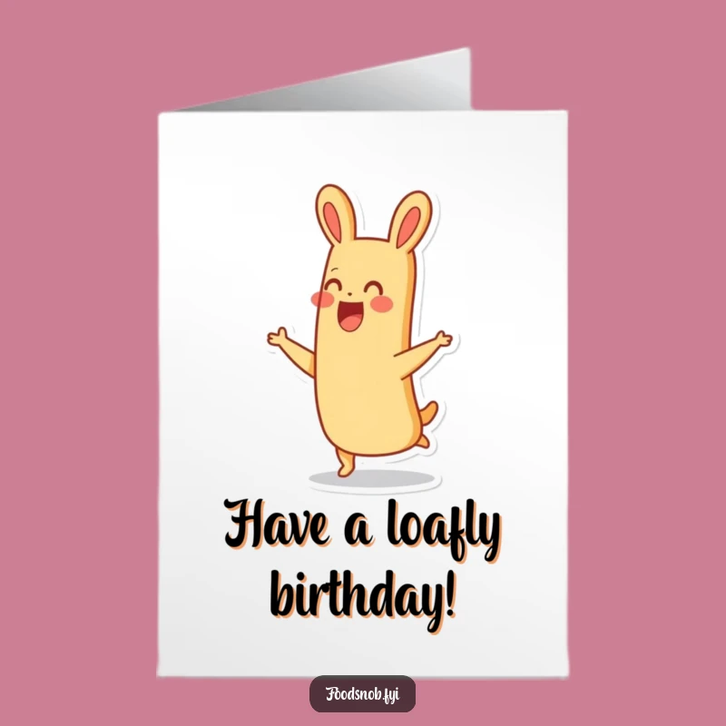 Free Printable Baguette Birthday Card: Funny Hopping Carb Downloadable Gift