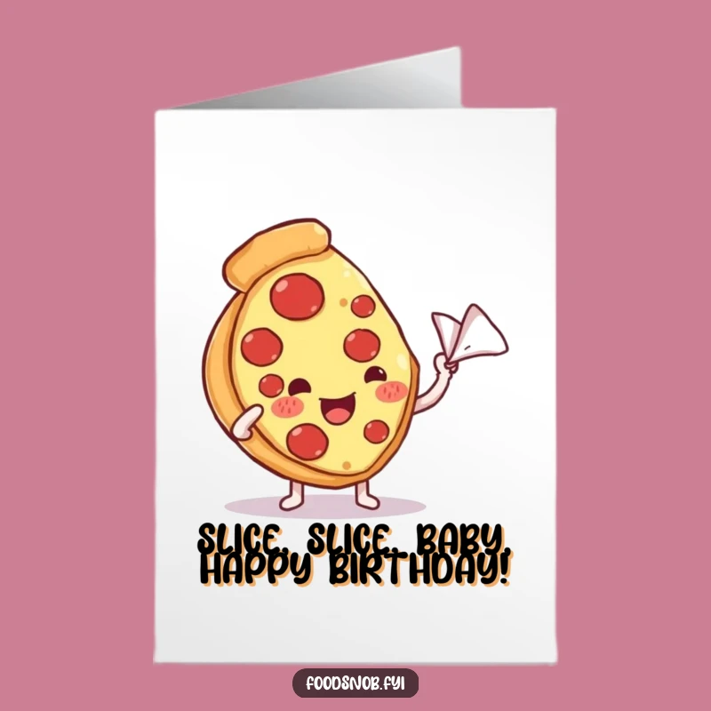 Free Printable Birthday Card: Pampered Pizza Slice for a Deliciously Funny Downloadable Gift