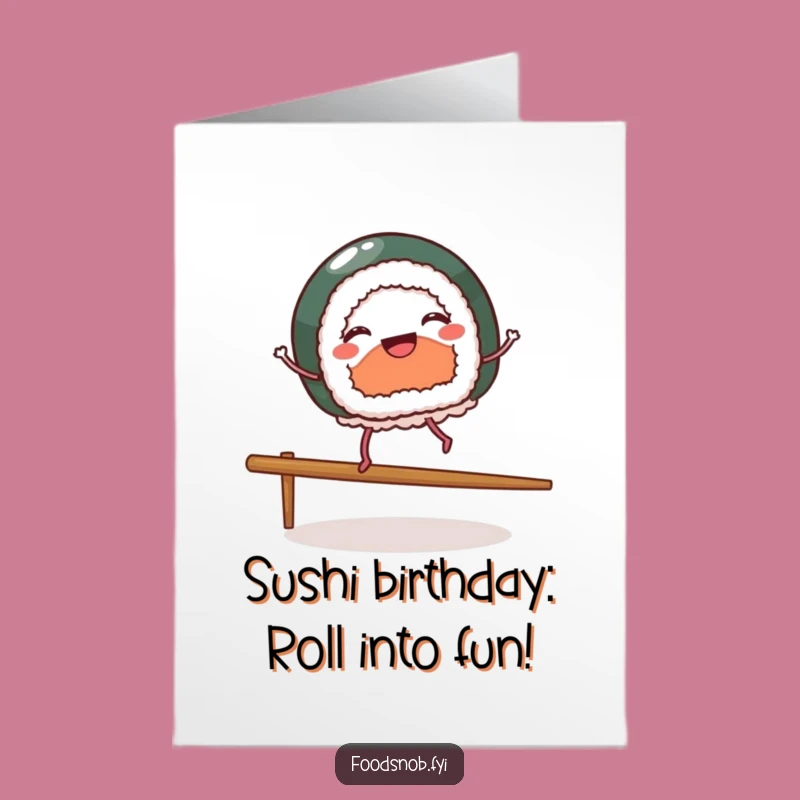 Free Printable Birthday Card: Sushi Dancer - Hilarious Downloadable Gift