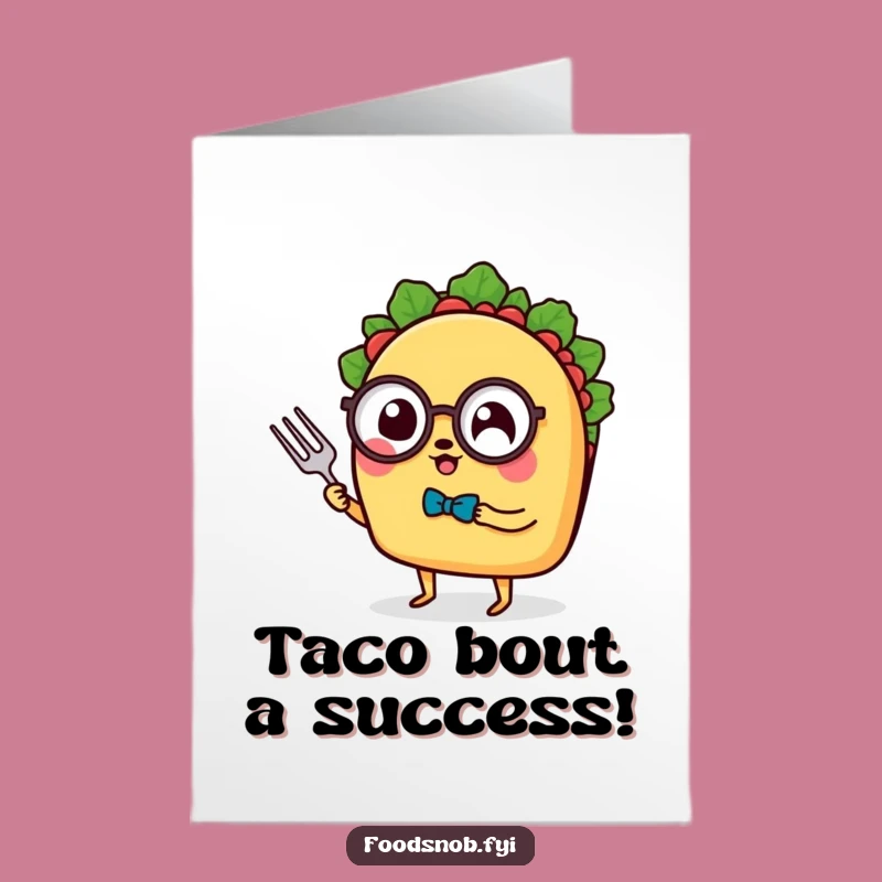 Free Printable Congrats Card: Fancy Taco with Monocle, Your Humorous Downloadable Gift