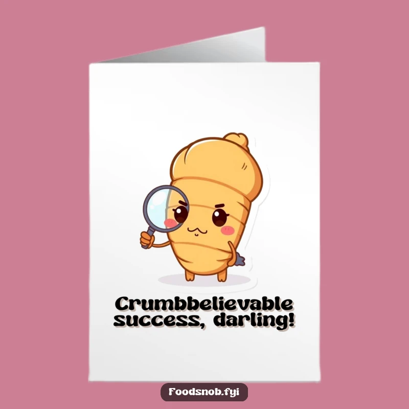 Free Printable Croissant Congrats Card: Elegant Humor Downloadable Greeting for Special Achievements