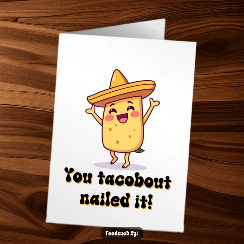 Funny Free Printable Congratulations Card: A joyful taco character in a sombrero doing a silly dance, celebrating wins, a downloadable fiesta.