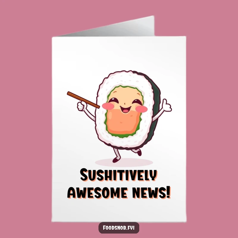 Free Printable Congrats Card: Happy Dancing Sushi - Humorous Downloadable Card