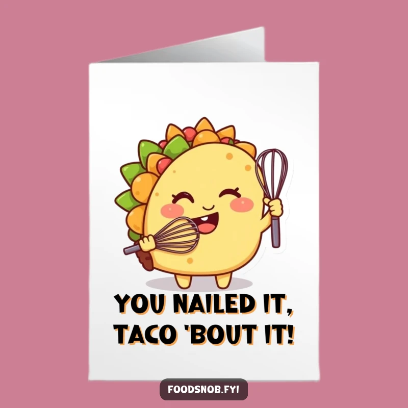 Free Printable Congrats Card: Taco Whisk Master, Humorous Downloadable Gift