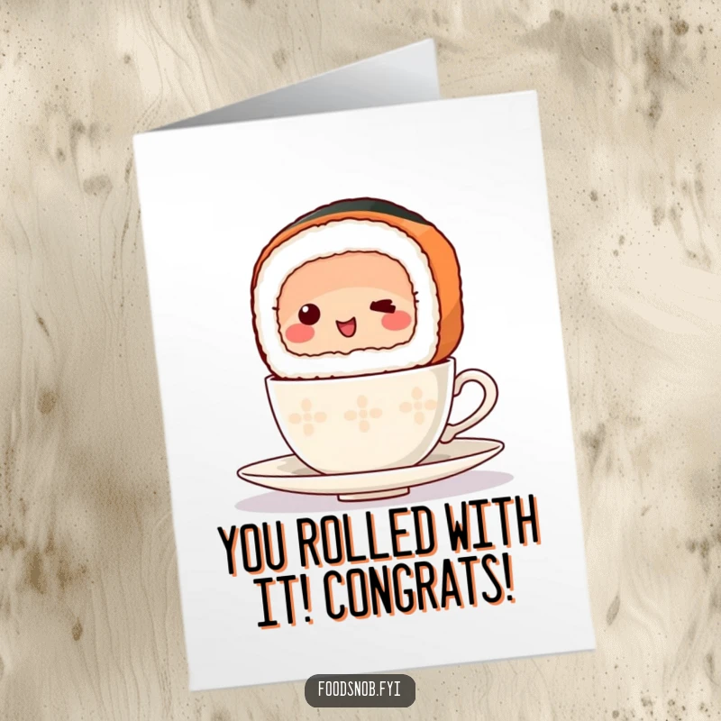 Funny Free Printable Congrats Card: A smiling sushi slice carefully balances a tiny teacup, symbolising a delicate achievement. A charming downloadable.