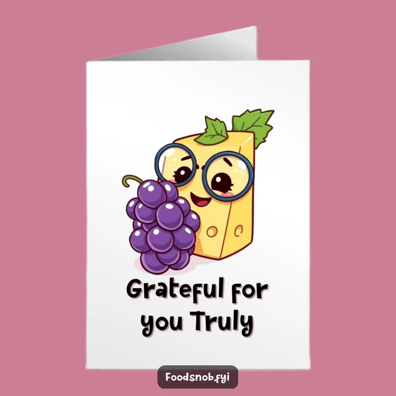 Free Printable Thank You Card: Grateful Cheese Wedge & Grape - Downloadable Appreciation Gift