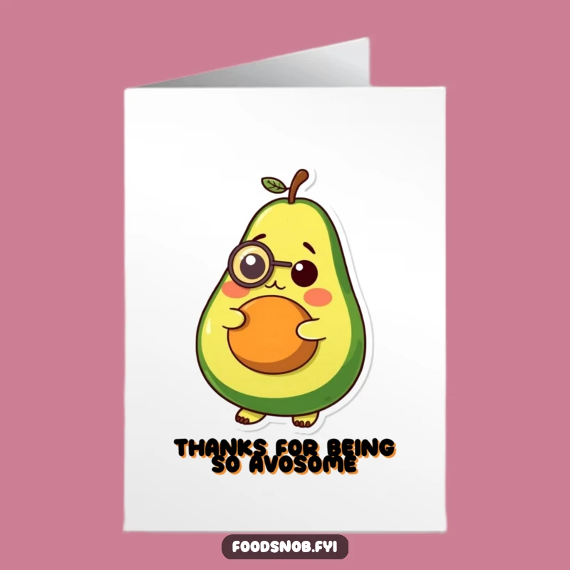 Free Printable Thank You Card: Wise Avocado, Witty Humorous Downloadable Gift