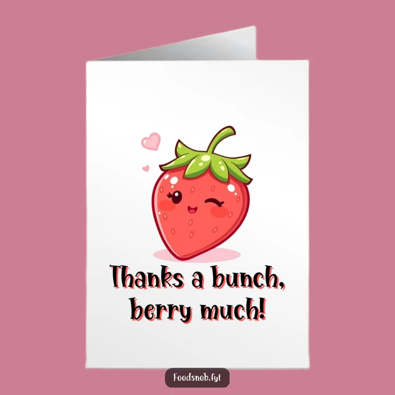 Free Printable Thank You Strawberry Card - Sweet Gratitude & Wink!
