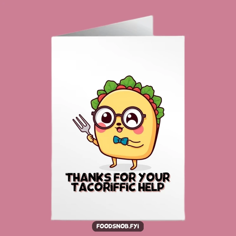 Free Printable Thank You Card: Monocled Taco Expresses Gratitude, Funny Downloadable Gift