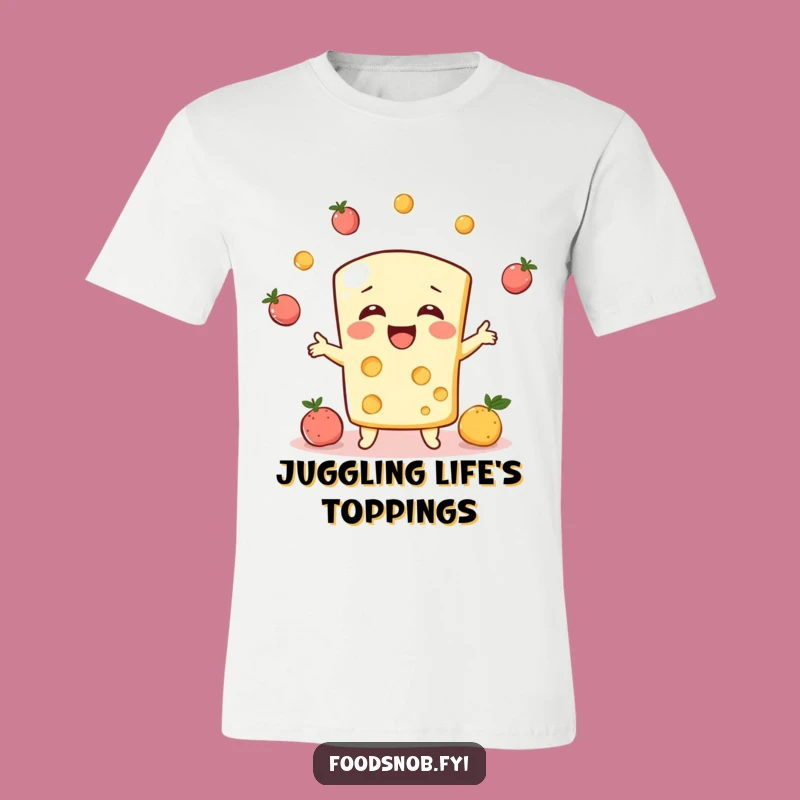 Funny Cheese Juggler T-Shirt, Wear Your Funniest Mood!