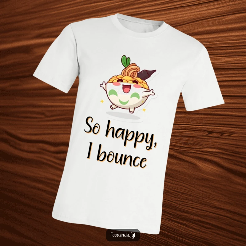Funny t-shirt with a bubbly ramen bowl character bouncing happily, embodying the delightful spirit of noodle soup.