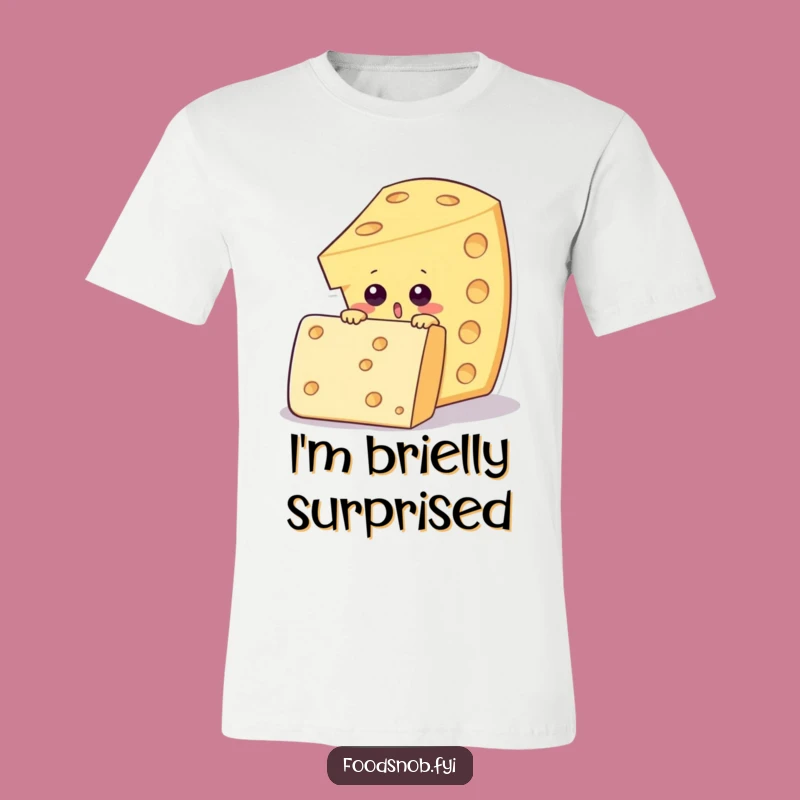 Funny Surprised Cheese Wedge T-Shirt - Gourmet Snack Humor